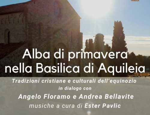 Alba di primavera nella Basilica di Aquileia – Equinozio 2023 – letture e musica