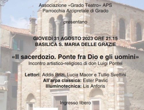 Teatro in piazza 2023 – “Il sacerdozio. Ponte tra Dio e gli uomini” – Basilica S. Maria delle Grazie a Grado